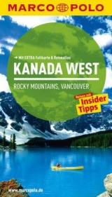 MARCO POLO Reiseführer Kanada West, Rocky Mountains, Vancouver - Teuschl, Karl