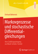 Markovprozesse und stochastische Differentialgleichungen - Ehrhard Behrends