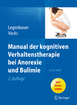 Manual der kognitiven Verhaltenstherapie bei Anorexie und Bulimie - Tanja Legenbauer, Silja Vocks