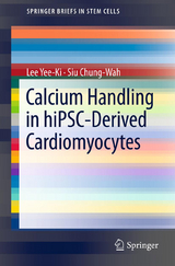 Calcium Handling in hiPSC-Derived Cardiomyocytes - Lee Yee-Ki, Siu Chung-Wah