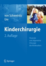 Kinderchirurgie - von Schweinitz, Dietrich; Ure, Benno