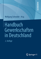 Handbuch Gewerkschaften in Deutschland - Schroeder, Wolfgang