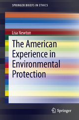 The American Experience in Environmental Protection - Lisa Newton