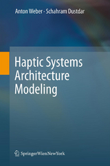 Haptic Systems Architecture Modeling - Anton Weber, Schahram Dustdar