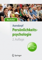 Persönlichkeitspsychologie für Bachelor. Lesen, Hören, Lernen im Web - Asendorpf, Jens