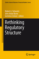 Rethinking Regulatory Structure - 