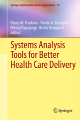 Systems Analysis Tools for Better Health Care Delivery - 