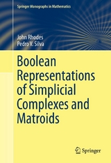 Boolean Representations of Simplicial Complexes and Matroids -  John Rhodes,  Pedro V. Silva