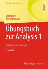 Übungsbuch zur Analysis 1 - Forster, Otto; Wessoly, Rüdiger