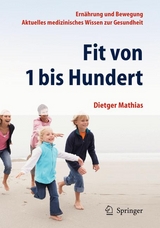 Fit von 1 bis Hundert - Dietger Mathias