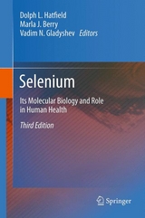 Selenium - Hatfield, Dolph L.; Berry, Marla J.; Gladyshev, Vadim N.