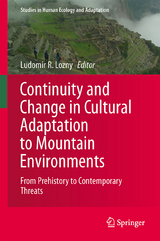 Continuity and Change in Cultural Adaptation to Mountain Environments - 