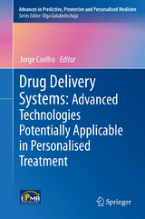 Drug Delivery Systems: Advanced Technologies Potentially Applicable in Personalised Treatment - 