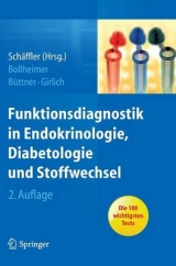 Funktionsdiagnostik in Endokrinologie, Diabetologie und Stoffwechsel - Schäffler, Andreas; Schäffler, Andreas; Bollheimer, Cornelius; Büttner, Roland; Girlich, Christiane