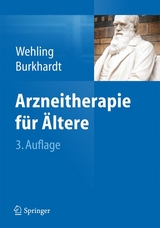 Arzneitherapie für Ältere - Frölich, Lutz; Schwarz, Stefan; Wedding, Ulrich; Wehling, Martin; Burkhardt, Heinrich