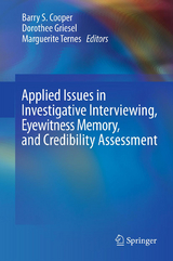 Applied Issues in Investigative Interviewing, Eyewitness Memory, and Credibility Assessment - 