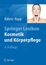 Springer Lexikon Kosmetik und Körperpflege - Bährle-Rapp, Marina