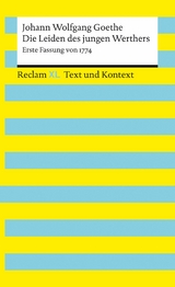 Die Leiden des jungen Werthers. Erste Fassung von 1774 -  Johann Wolfgang Goethe