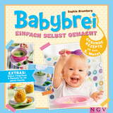 Babybrei einfach selbst gemacht - Sophie Bromberg