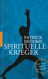 Spirituelle Krieger - Patrick Broome