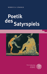 Poetik des Satyrspiels - Rebecca Lämmle