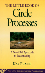 Little Book of Circle Processes -  Kay Pranis