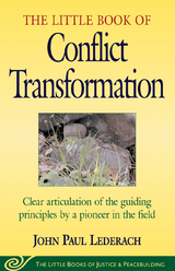 Little Book of Conflict Transformation -  John Lederach