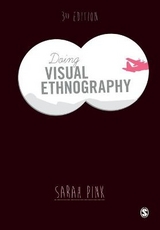 Doing Visual Ethnography - Pink, Sarah