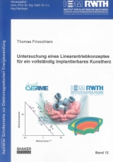 Untersuchung eines Linearantriebkonzeptes für ein vollständig implantierbares Kunstherz - Thomas Finocchiaro