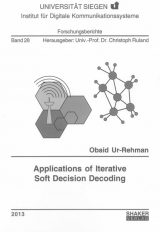 Applications of Iterative Soft Decision Decoding - Obaid Ur-Rehman