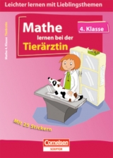 Leichter Lernen mit Lieblingsthemen / 4. Schuljahr - Mathe lernen bei der Tierärztin - Thomas Wolff