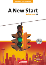 A New Start - Englisch für Wiedereinsteiger - Bisherige Ausgabe - B2: Refresher - Lloyd, Angela