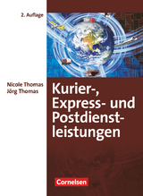 Kurier-, Express- und Postdienstleistungen - 2. Auflage - Jörg Thomas, Nicole Thomas