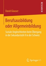 Berufsausbildung oder Allgemeinbildung - David Glauser