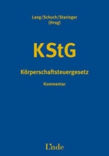 Körperschaftsteuergesetz - Lang, Michael; Schuch, Josef; Staringer, Claus