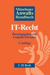 Münchener Anwaltshandbuch IT-Recht - Leupold, Andreas; Glossner, Silke