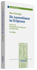 Die Assessorklausur im Zivilprozess - Dieter Knöringer