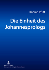 Die Einheit des Johannesprologs - Konrad Pfuff