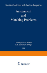 Assignment and Matching Problems: Solution Methods with FORTRAN-Programs - R. E. Burkard, U. Derigs