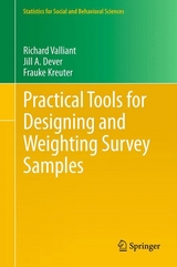 Practical Tools for Designing and Weighting Survey Samples - Richard Valliant, Jill A. Dever, Frauke Kreuter