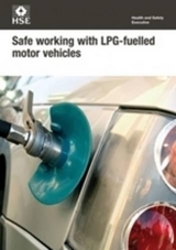 Safe Working with LPG Fuelled Motor Vehicles - Health and Safety Executive (HSE)