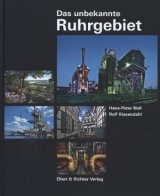 Das unbekannte Ruhrgebiet - Rolf Kiesendahl, Hans-Peter Noll