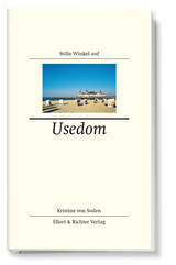 Stille Winkel auf Usedom - Kristine von Soden