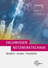 Fachwissen Netzwerktechnik - Bernhard Hauser