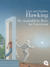 Die unglaubliche Reise ins Universum - Lucy Hawking, Stephen Hawking