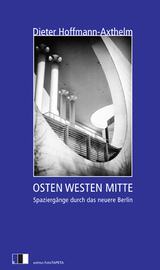 Osten Westen Mitte - Dieter Hoffmann-Axthelm