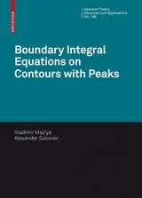 Boundary Integral Equations on Contours with Peaks - Vladimir Maz'ya, Alexander Soloviev