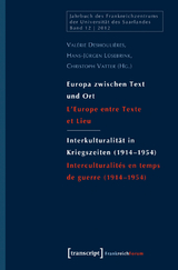 Europa zwischen Text und Ort / Interkulturalität in Kriegszeiten (1914–1954) - 