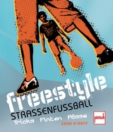 Freestyle - Straßenfußball - Sean D`Arcy