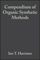 Compendium of Organic Synthetic Methods, Volume 2 -  Ian T. Harrison,  Shuyen Harrison